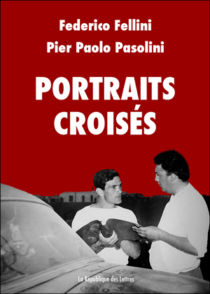 Biographie Fellini / Pasolini