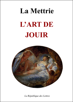 Biographie Julien Offray de La Mettrie
