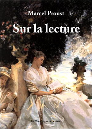 Biographie Marcel Proust : Sur la lecture