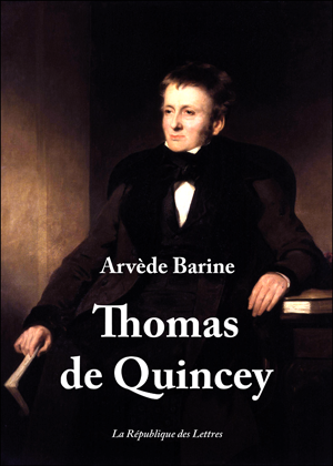 Biographie Arvde Barine : Thomas de Quincey
